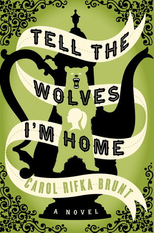 tell_the_wolves_im_home_cover_page